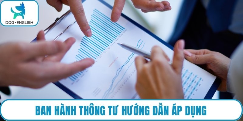 Ban hành Thông tư hướng dẫn áp dụng