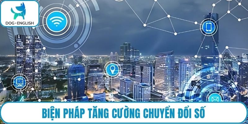 Biện pháp tăng cường chuyển đổi số