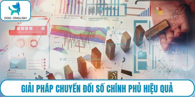 Giải pháp chuyển đổi số chính phủ hiệu quả