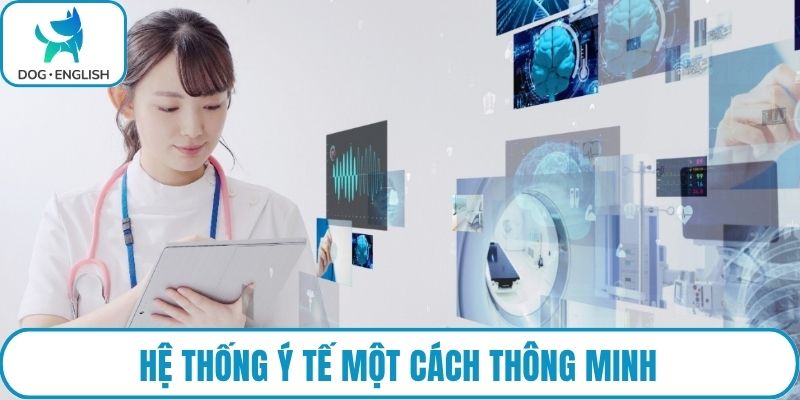 Hệ thống ý tế một cách thông minh